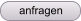 anfragen